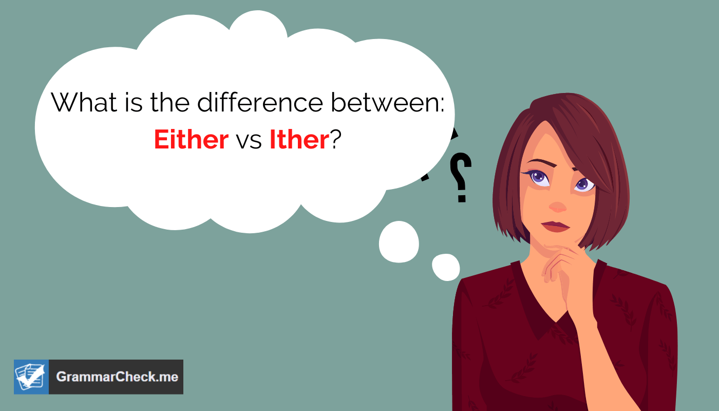 woman thinking about the difference either vs ither