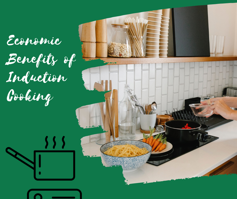 economic benefits of induction cooking, induction cooktops and ranges, gas and electric cooktops