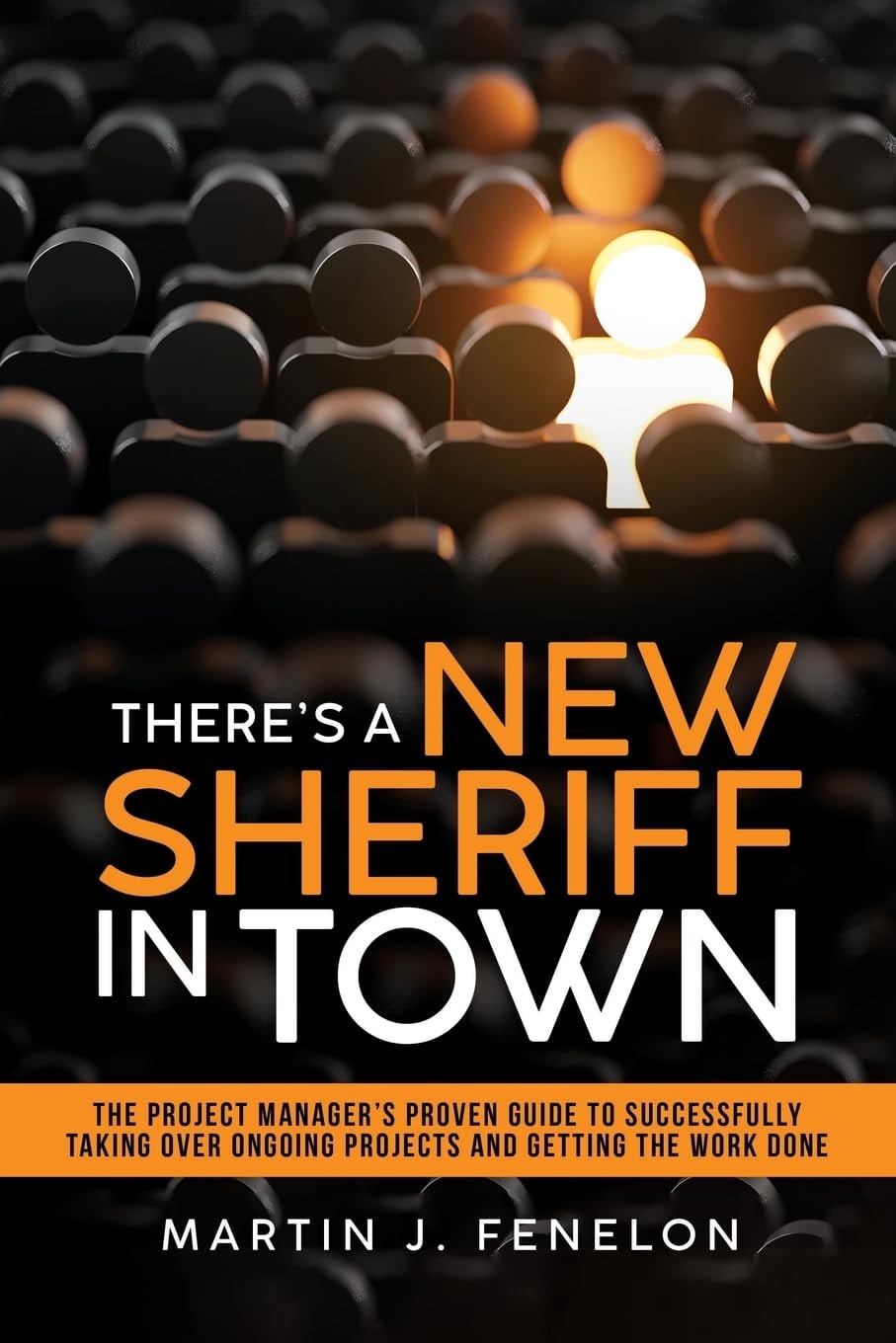 The cover for There's a New Sheriff in Town, one of the best project management books.