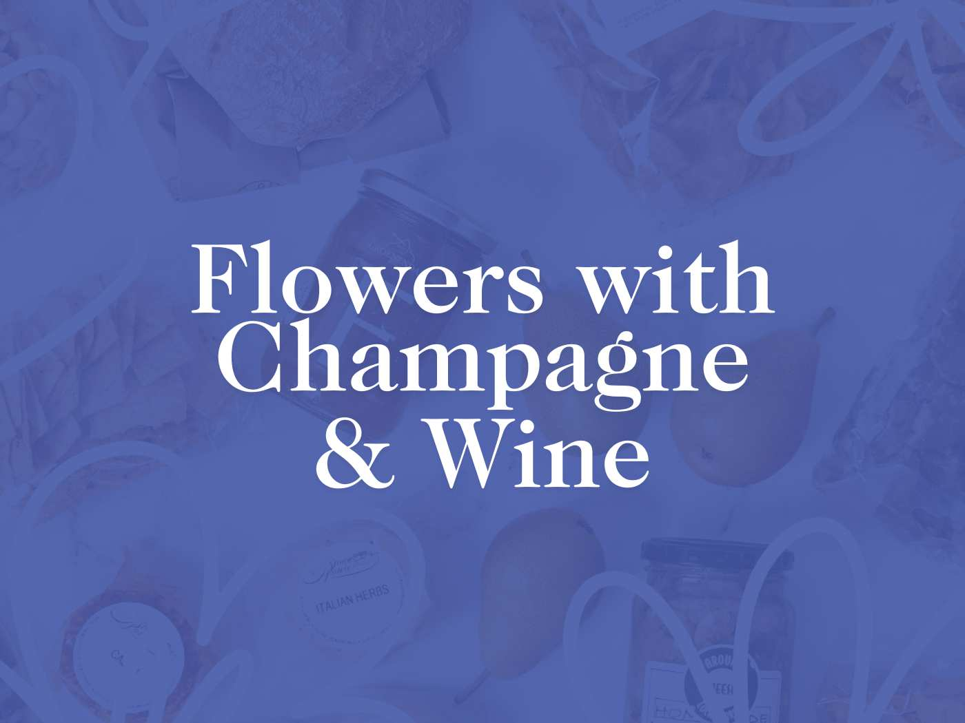 Flowers with Champagne & Wine. Delivered with Heart. Fabulous Flowers and Gifts.