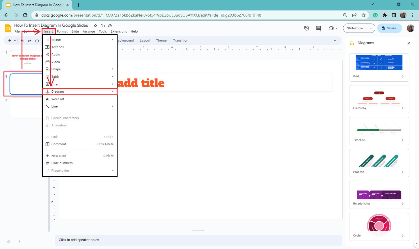 Select a specific slide on your presentationthen click "Insert" and select "diagram."