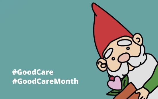 Image of a garden gnome - Bugsy McGnome - in the left corner with the hash tags good care and good care month on a green background