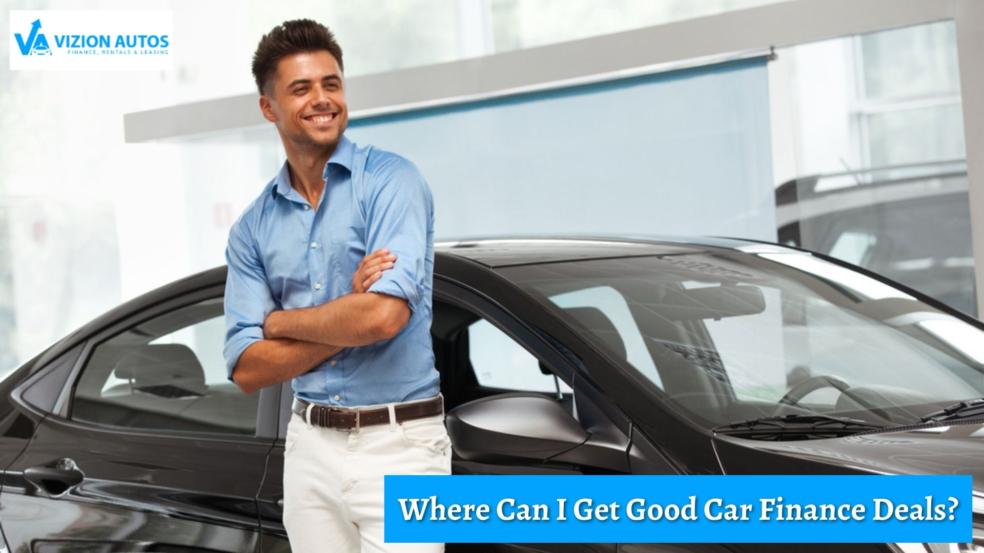 What Do You Need To Get Car Finance?