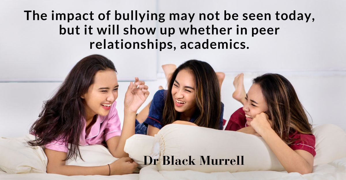 Quotes about bullying by Dr. Black Murrell 