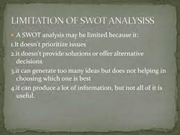 Swot analysis , its importance and limitations
