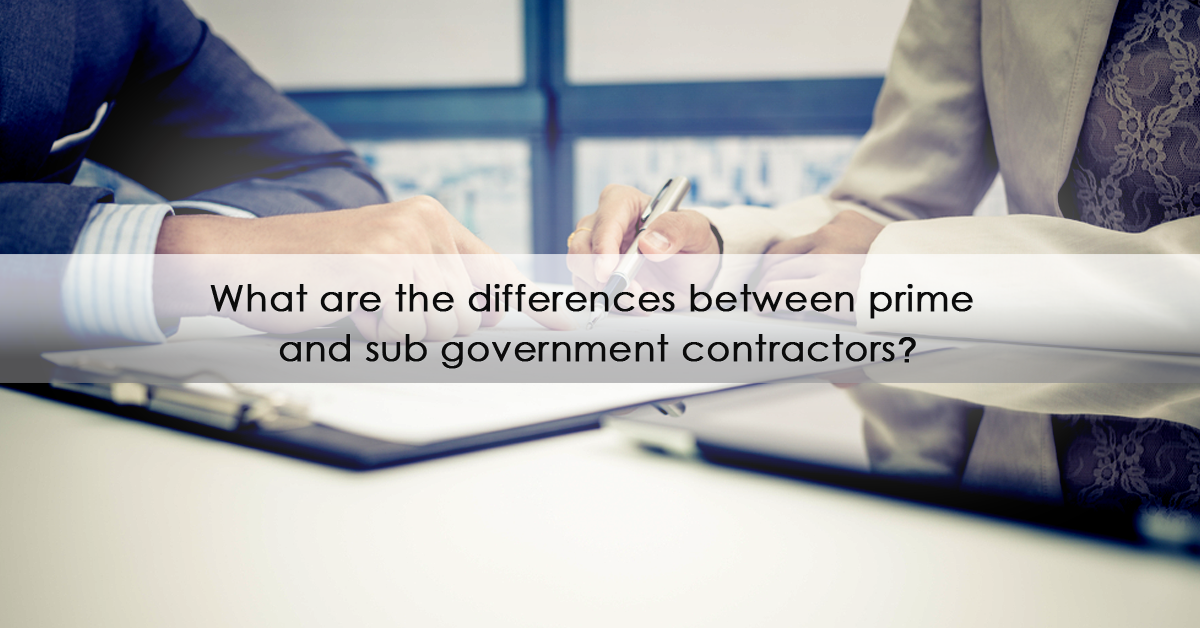 What are the differences between prime and sub-government contractors?