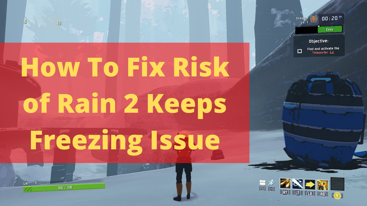 Why does my Risk of Rain 2 game keep freezing?