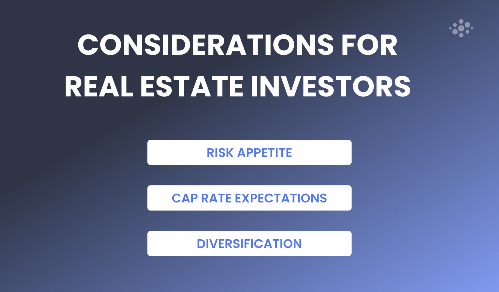 Considerations for Investors