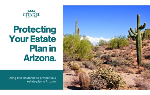 Illustration of title insurance protecting estate plan in Arizona