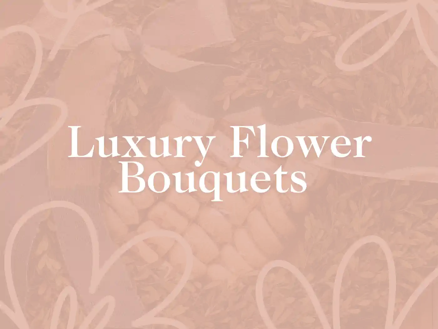 Image of a beautifully designed card with the text "Luxury Flower Bouquets" against a background of flowers. Fabulous Flowers and Gifts - Luxury Flower Bouquets.
