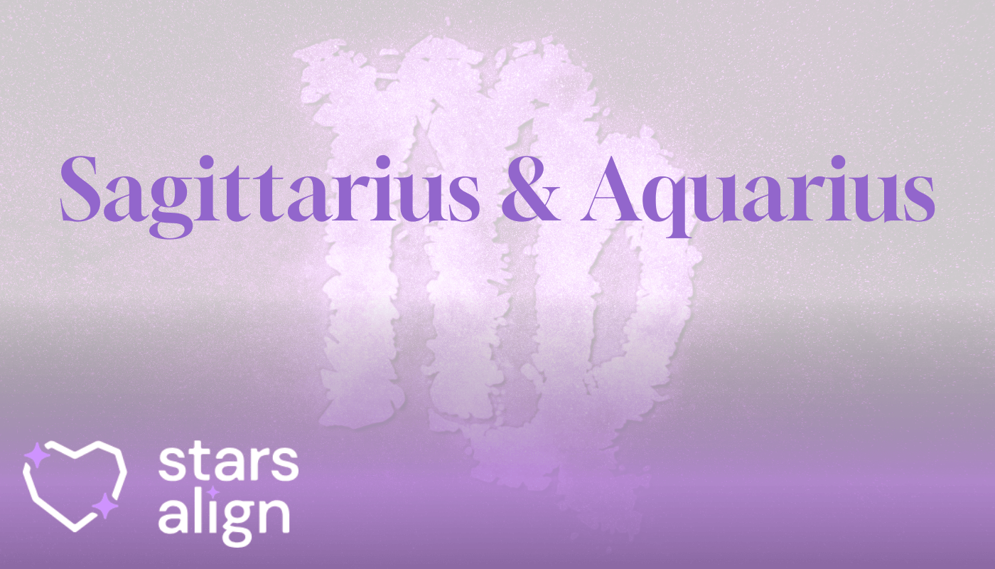 Sagittarius & Aquarius