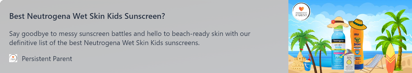 link to article on best neutrogena wet skin kids sunscreen
