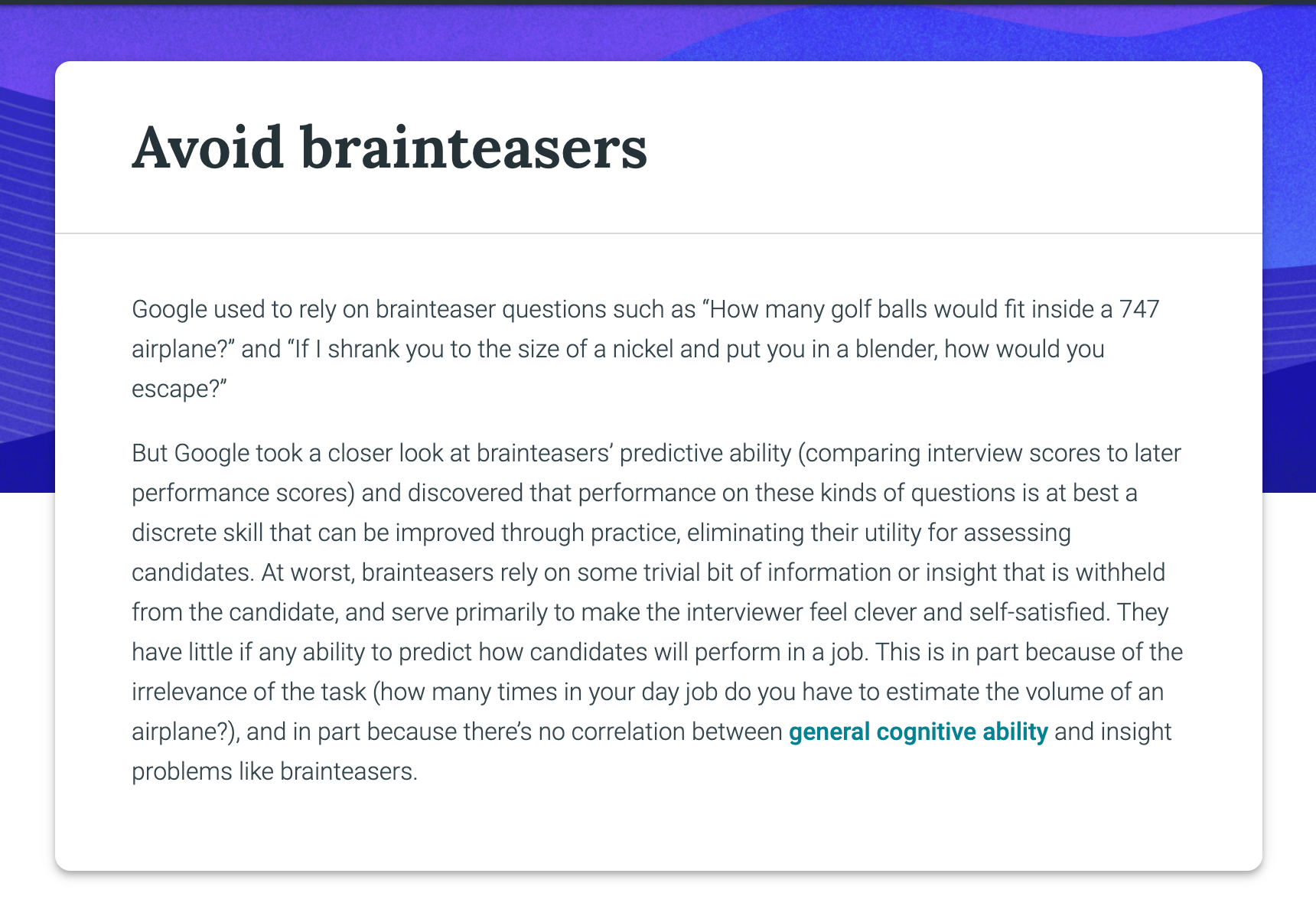 Google makes a U-turn on brainteaser questions, proclaiming that "they have little if any ability to predict how candidates will perform in a job".