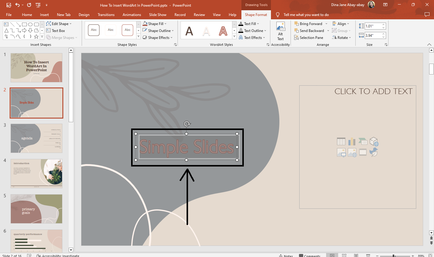 Double click the existing "WordArt text fill" and click Shape format" pane under the "Drawing tools."