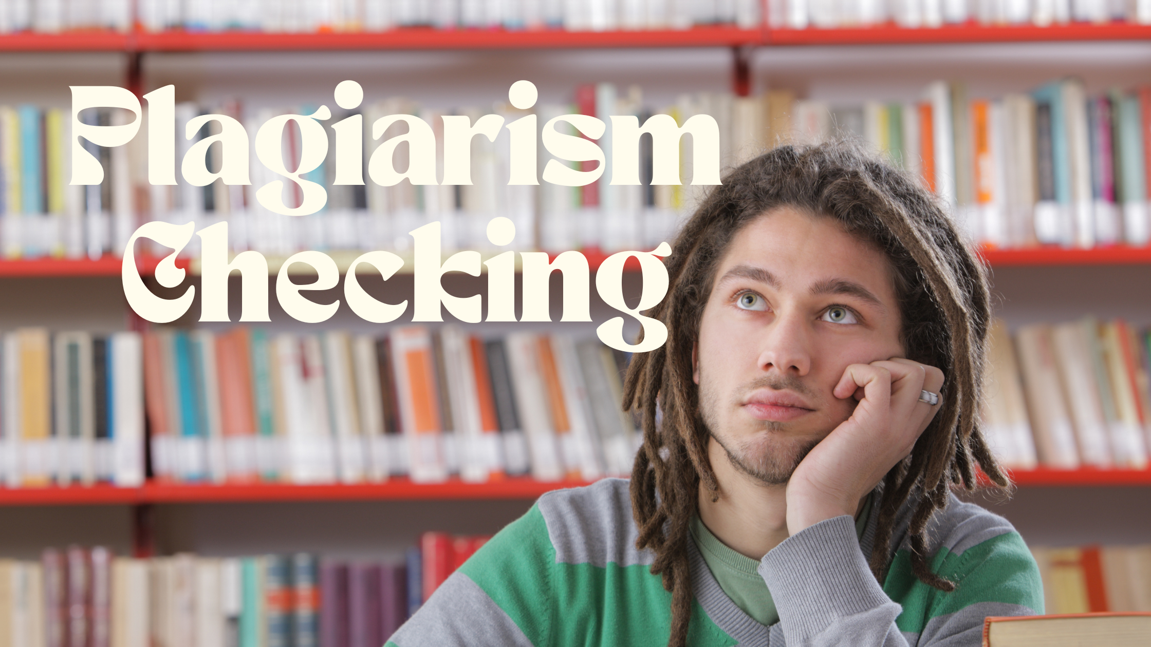 A male student with dreadlocks ponders the nuances of plagiarism checking