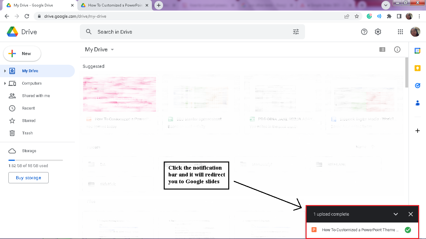 Once you import slides in your Google Drive, click the notification bar and it will redirect you to Google Slides,