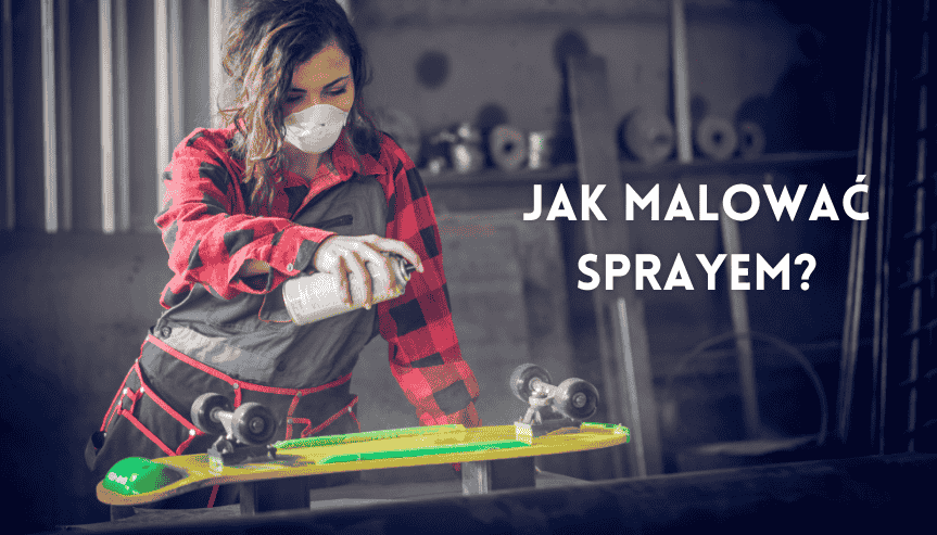 Jak malować sprayem