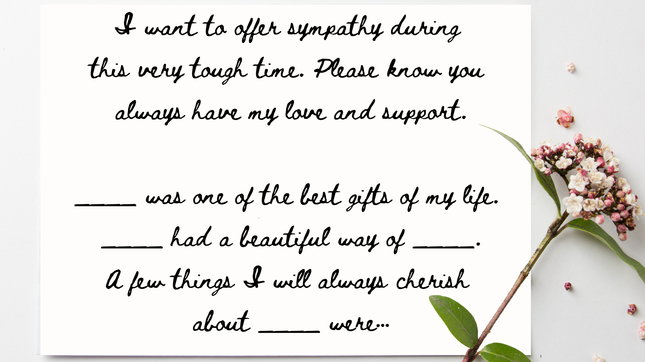 Offer your sympathy to someone with a hand-written message.
