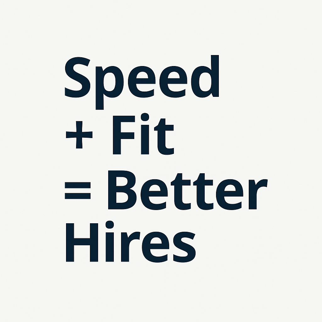 Text graphic with the statement ‘Speed + Fit = Better Hires’ in bold navy sans-serif font on a light gray background, styled as a visual formula with clean alignment and strong visual clarity.