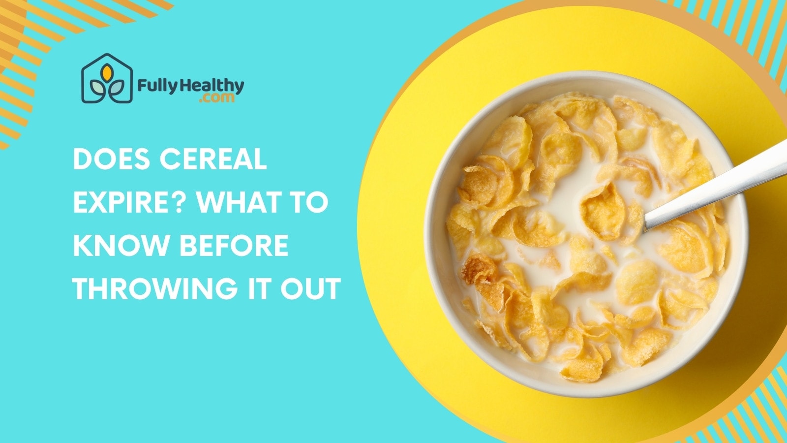 Does Cereal Expire? What to Know Before Throwing It Out