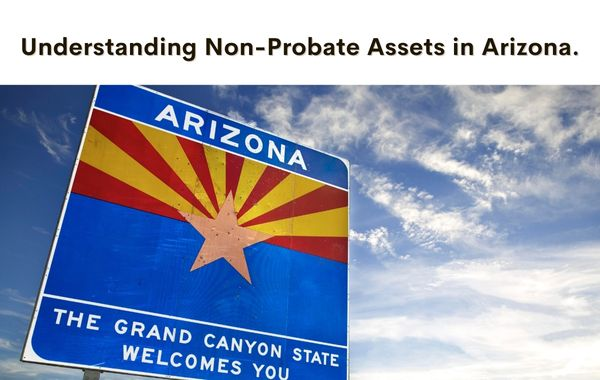 Visual representation of non-probate assets in Arizona