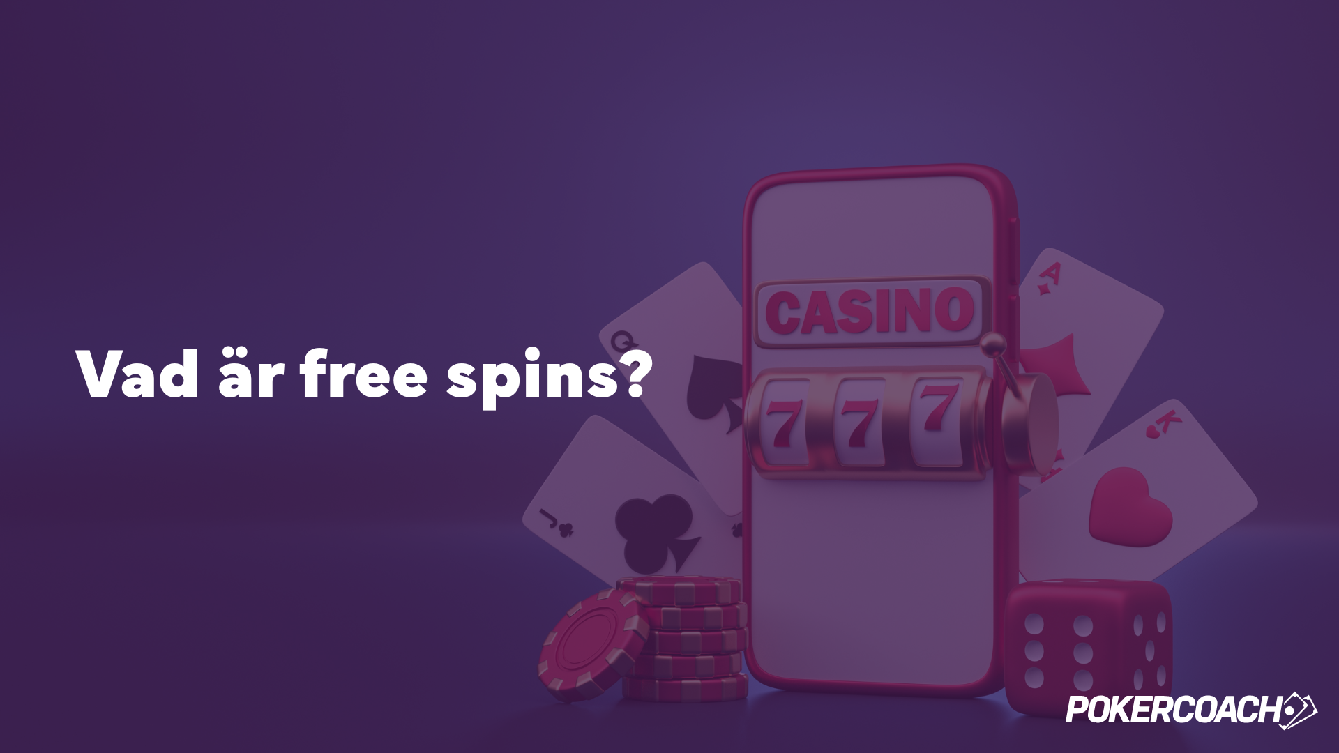 Vad är free spins pokercoach