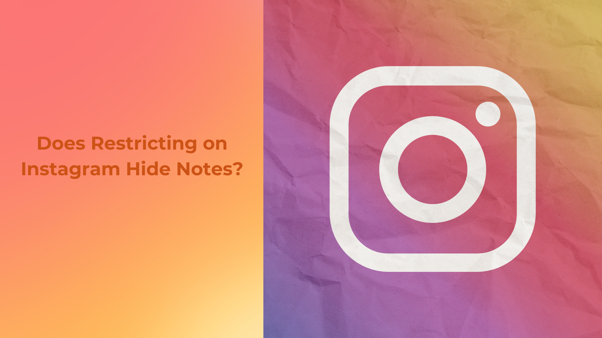 Does-Restricting-on-Instagram-Hide-Notes