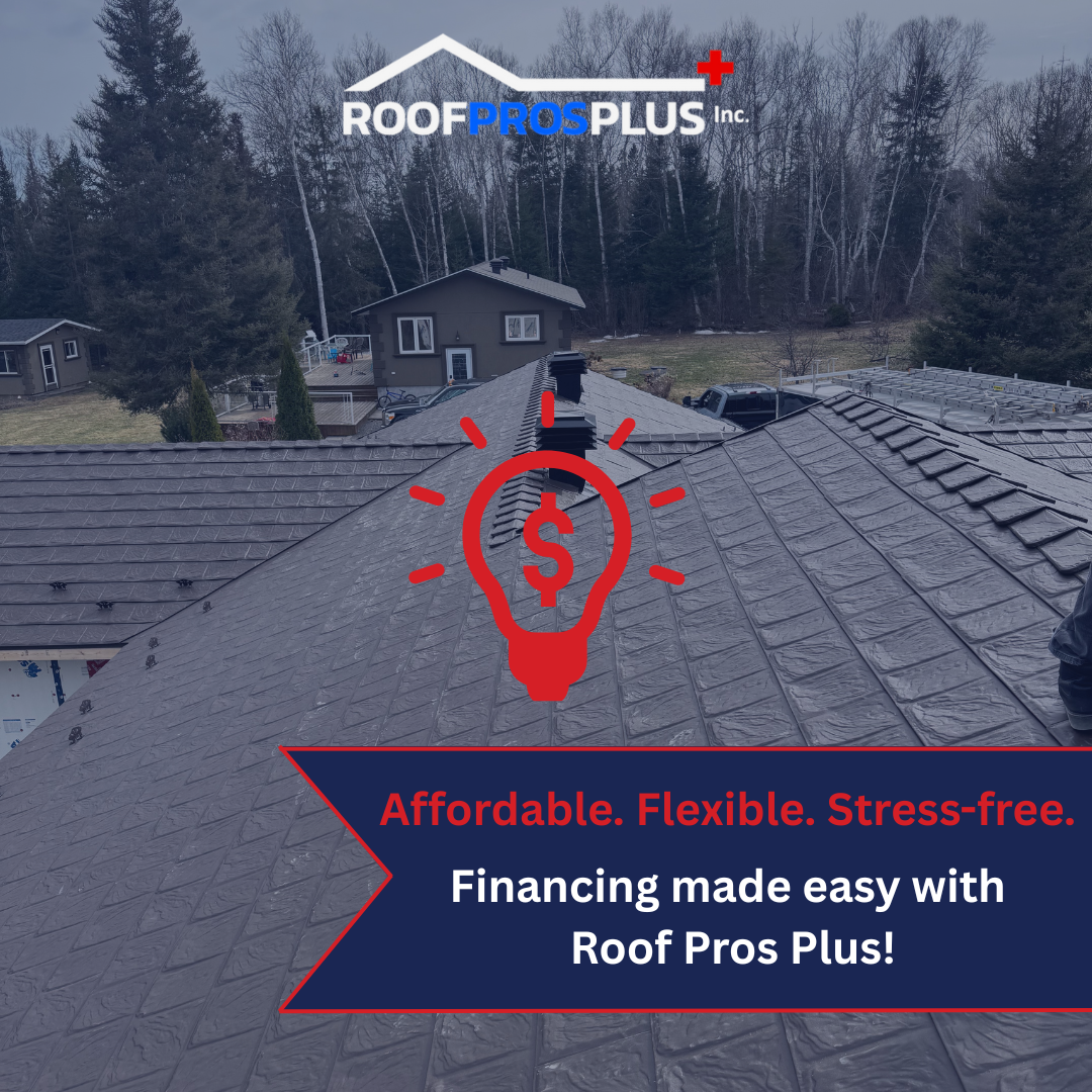 A promotional image of metal roofing with the text "Affordable. Flexible. Stress-free. Financing made easy with Roof Pros Plus!"