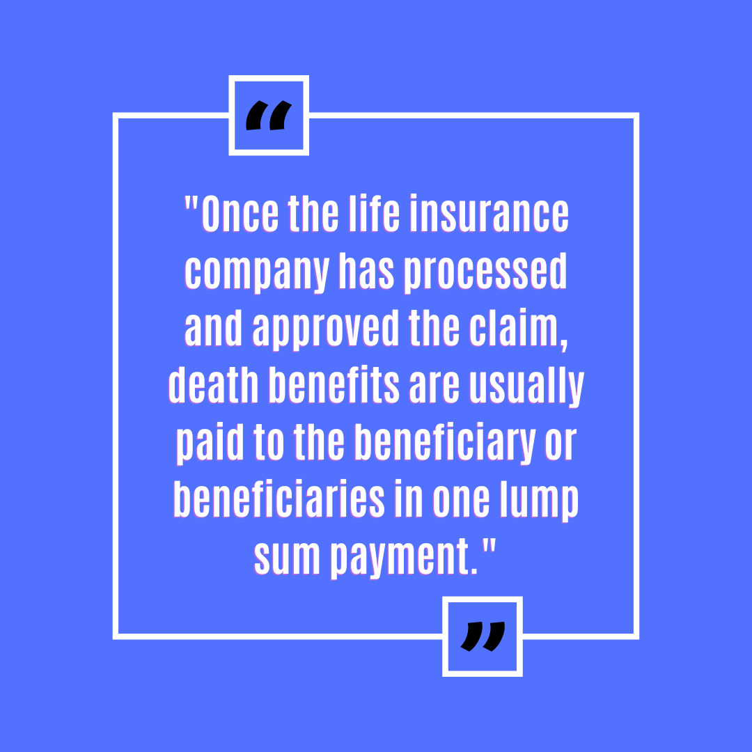How Are Life Insurance Benficiaries Paid