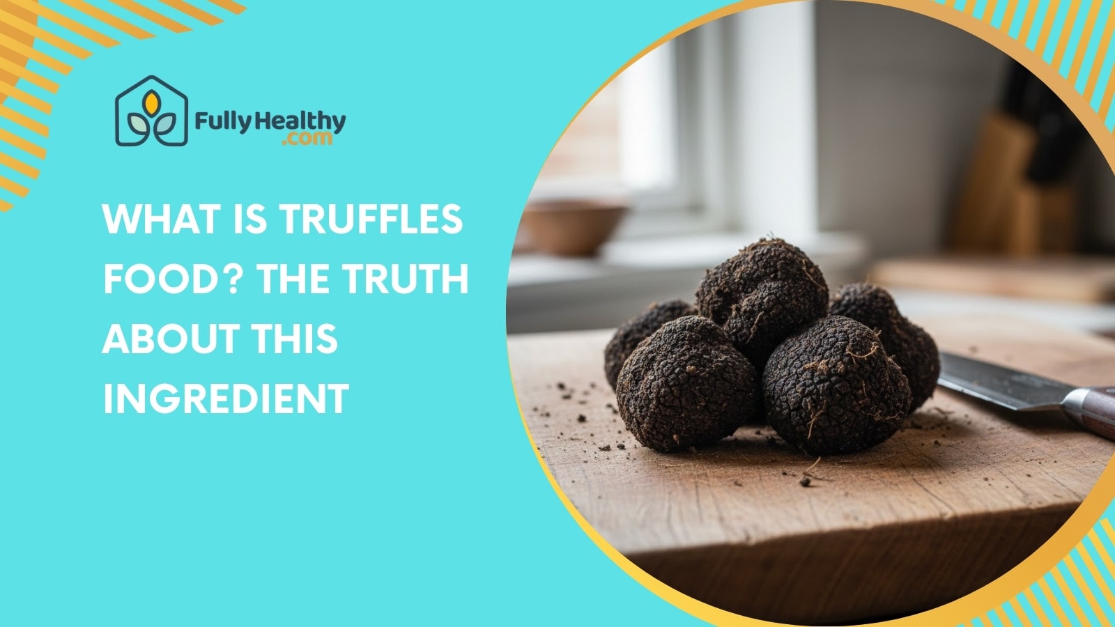 What Is Truffles Food? The Truth About This Luxury Ingredient