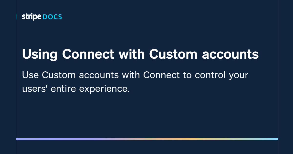 Stripe Connect Custom Accounts