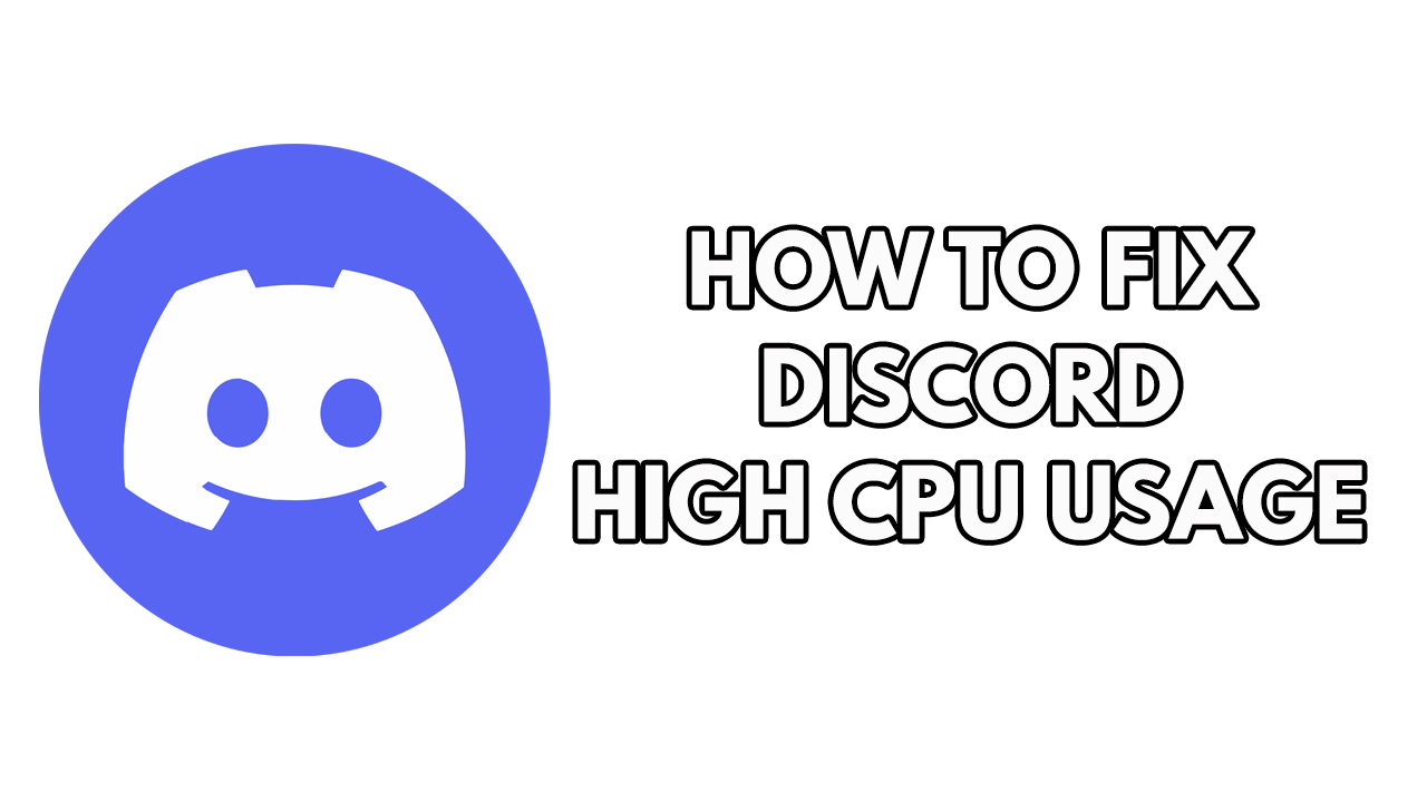Fixing Discord High CPU usage