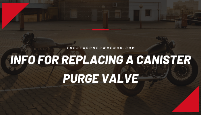 Info For Replacing A Bad Purge Valve Header Image