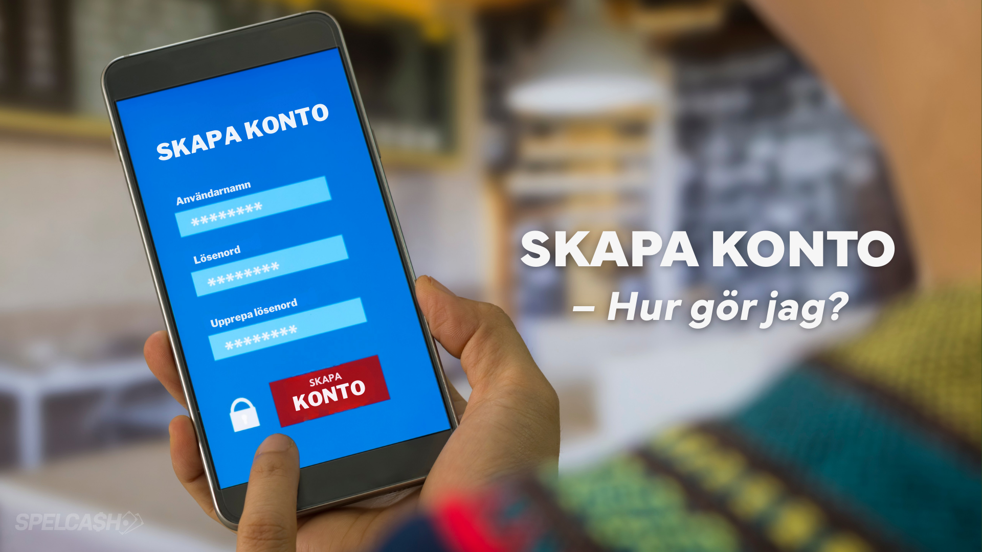 Så här kommer du igång med att skapa konto hos ett spelbolag i Sverige