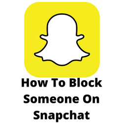 block someone on Snapchat Can they still see the messages?
