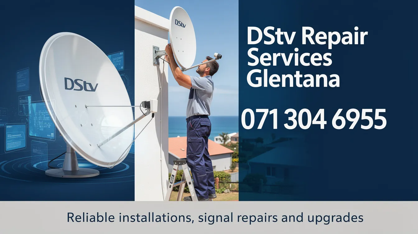 The image displays a promotional banner for DStv repair services in Glentana, featuring the phone number 071 304 6955. It highlights professional DStv installation services, including satellite dish installation and decoder repairs, aimed at providing reliable and efficient service to local residents.