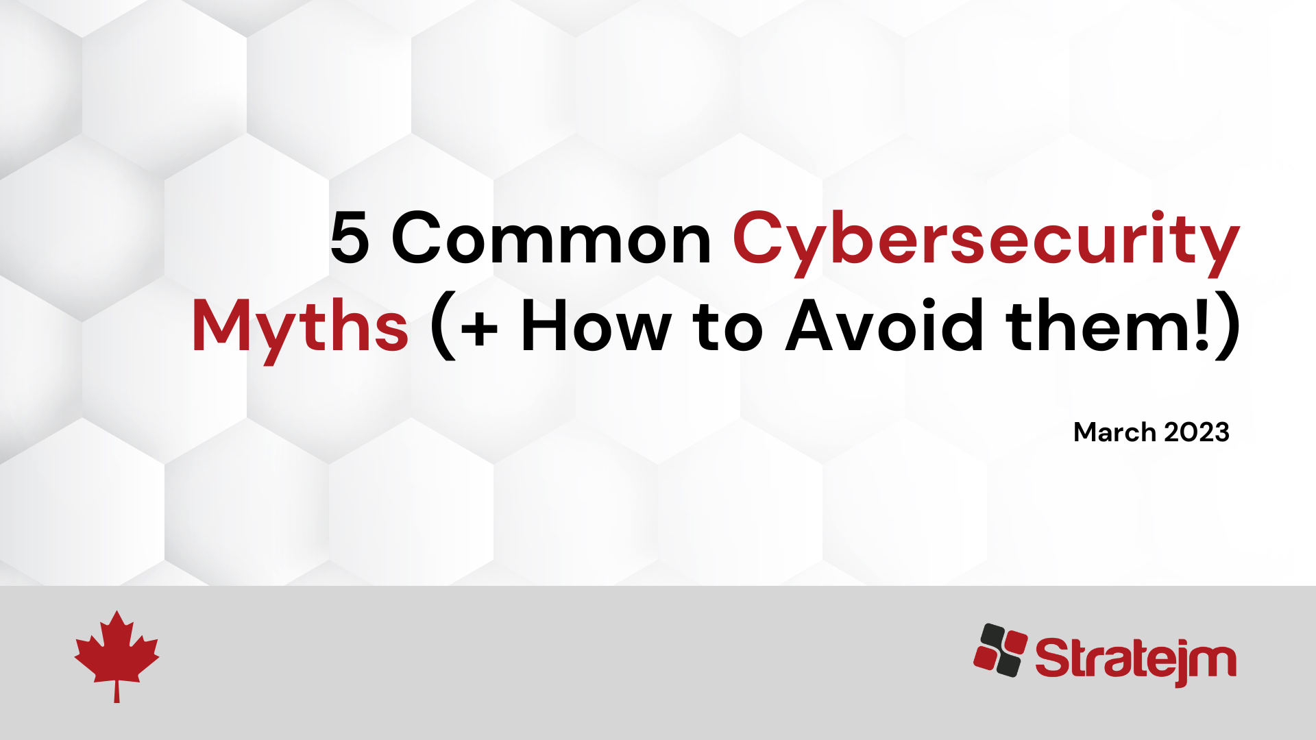 The Most Common Cybersecurity Myths and How to Avoid Them