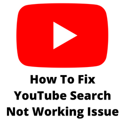 Fix YouTube Search Is Not Working
