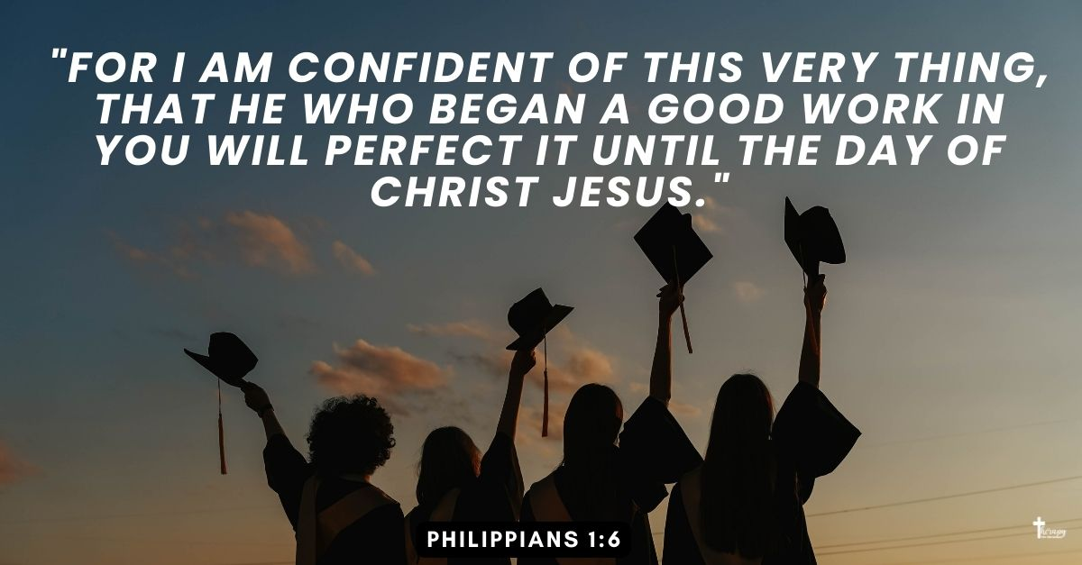 graduation bible verses on a image Philippians 1:6