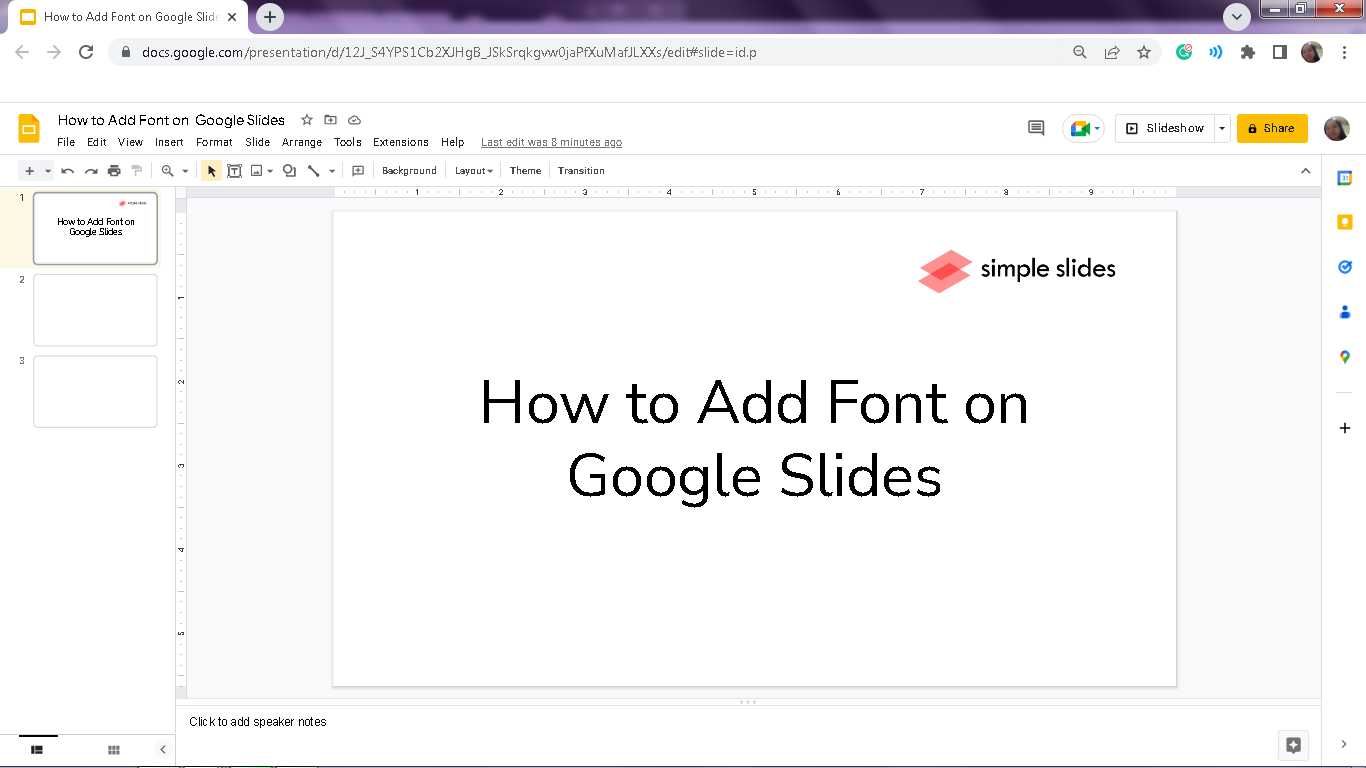 Open your exisiting Google Slides presentation where you want to add fonts by Extensis