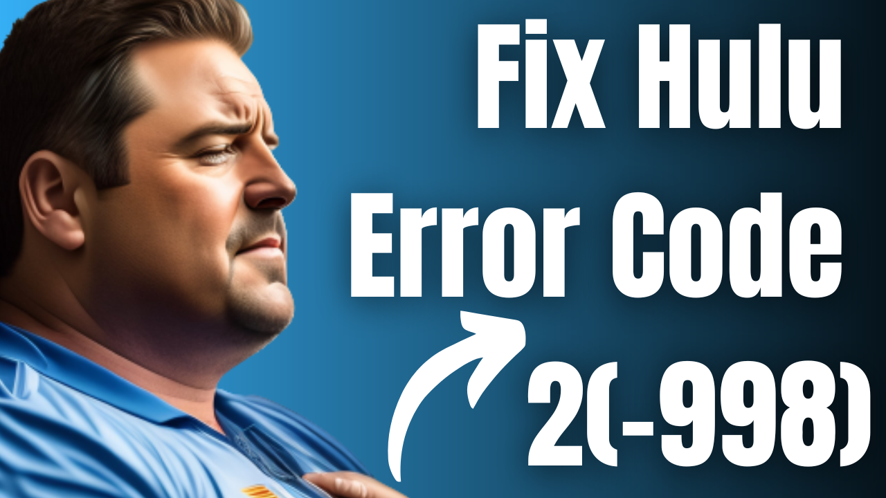 Fix Hulu Error Code