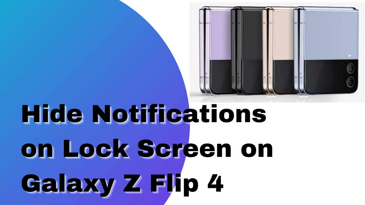 hide notification content on Samsung Galaxy Z Flip 4 Lock screen