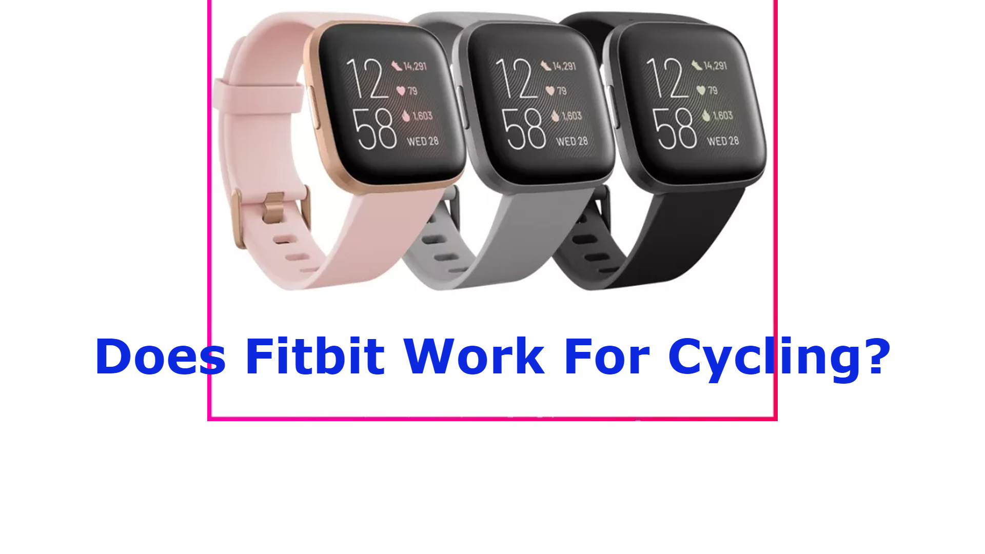 Does Fitbit Work For Cycling