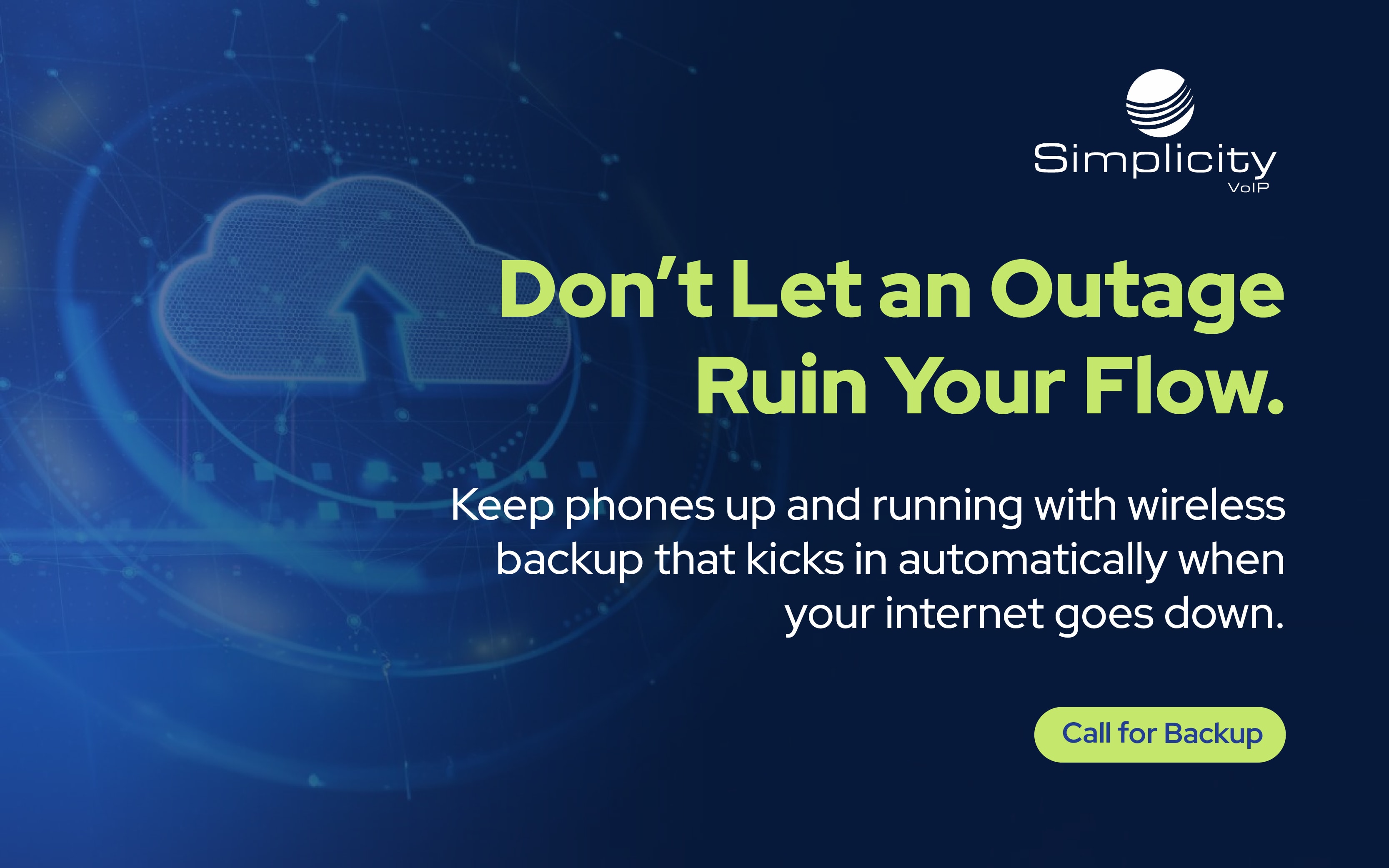 Cloud icon with upload arrow above text: “Don’t Let an Outage Ruin Your Flow.” Subtext promotes wireless backup to maintain phone service during internet outages.