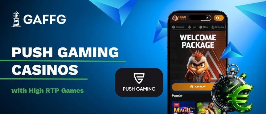 Gaffg banner showing text of Push Gaming Casinos with High RTP Games next to the provider logo and a mobile showing a casino site
