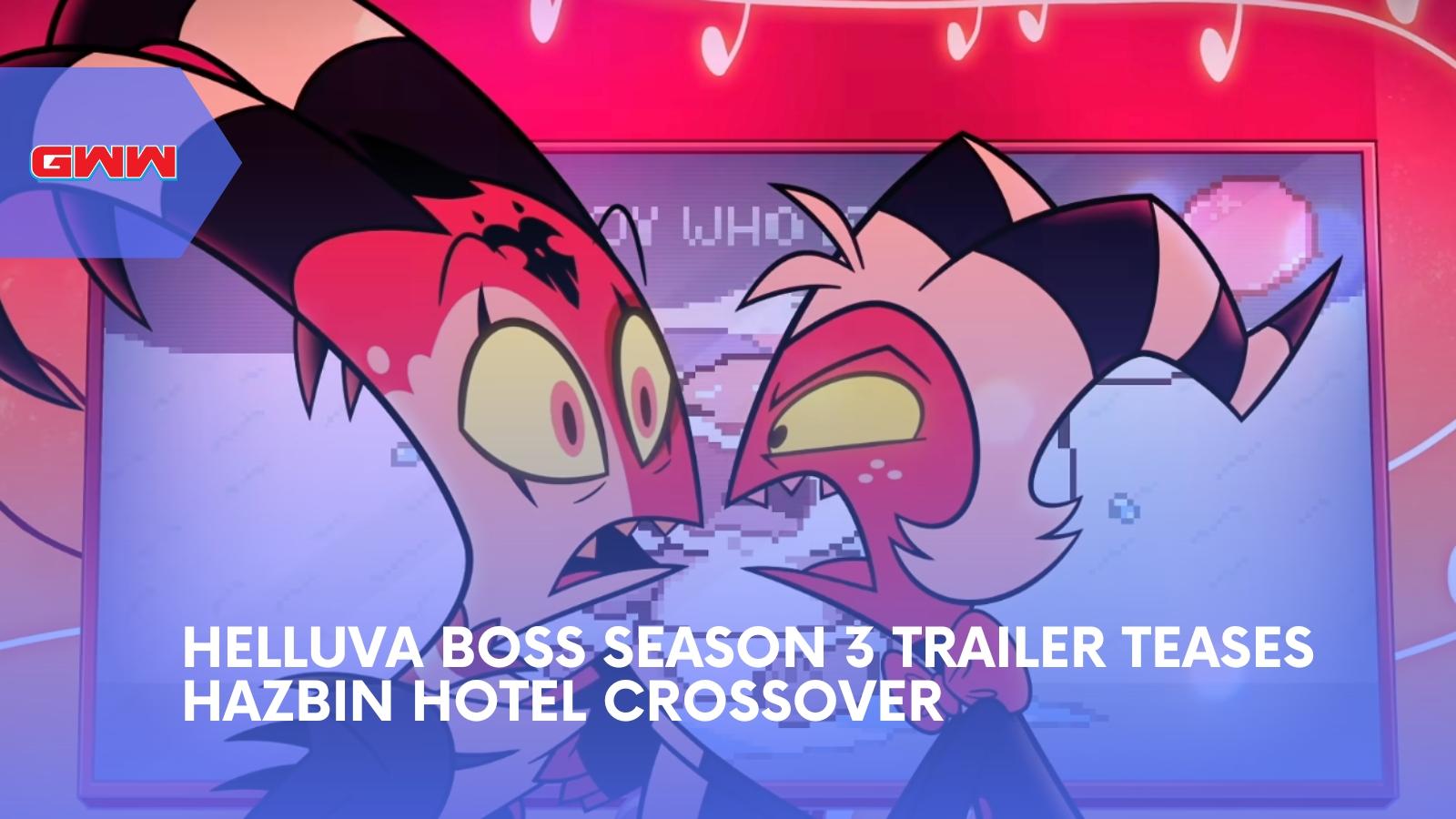 Helluva Boss Season 3 Trailer Teases Hazbin Hotel Crossover