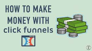 How to make money with click funnels as an affiliate