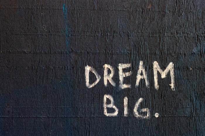 Dream big for your marketing efforts
