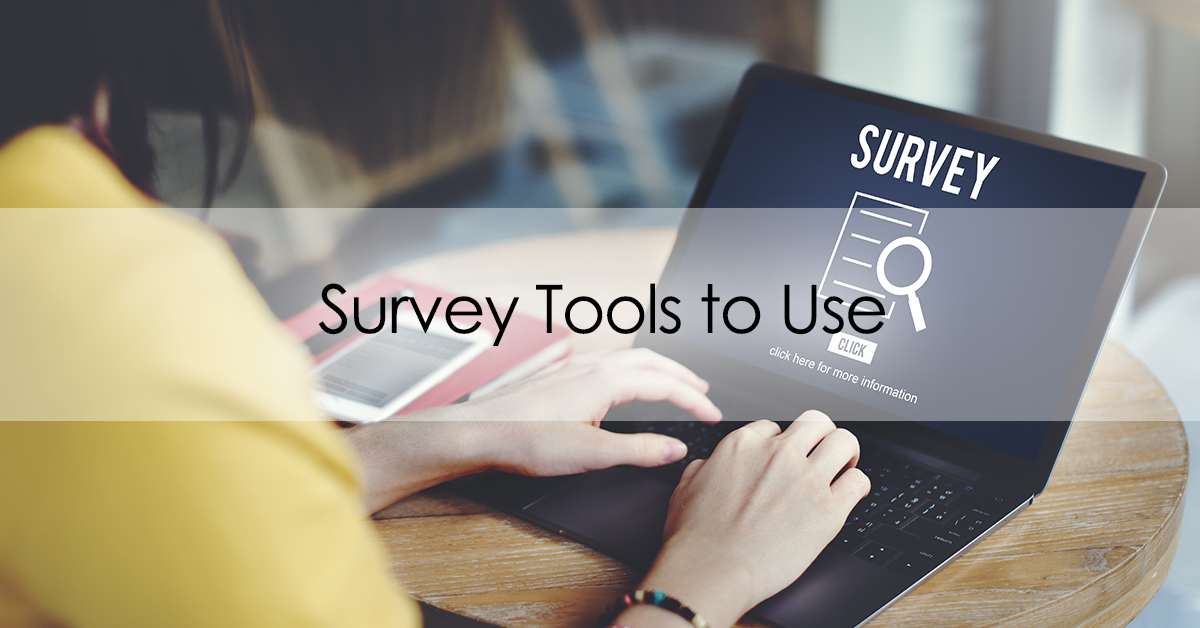 Survey tools too use to achieve eveluation success