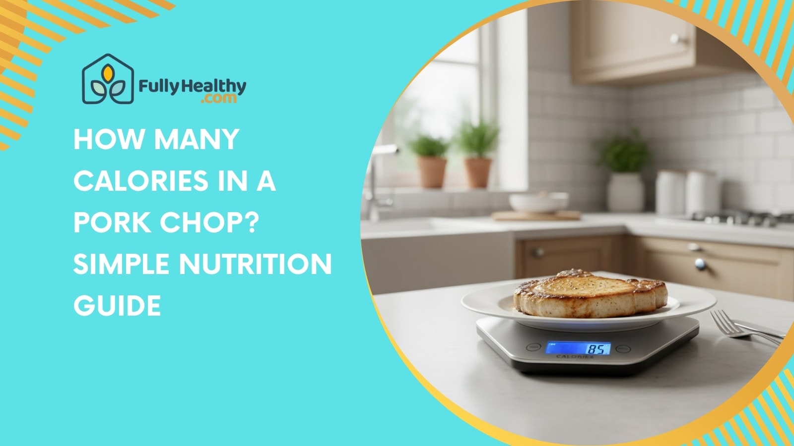 How Many Calories in a Pork Chop? Simple Nutrition Guide